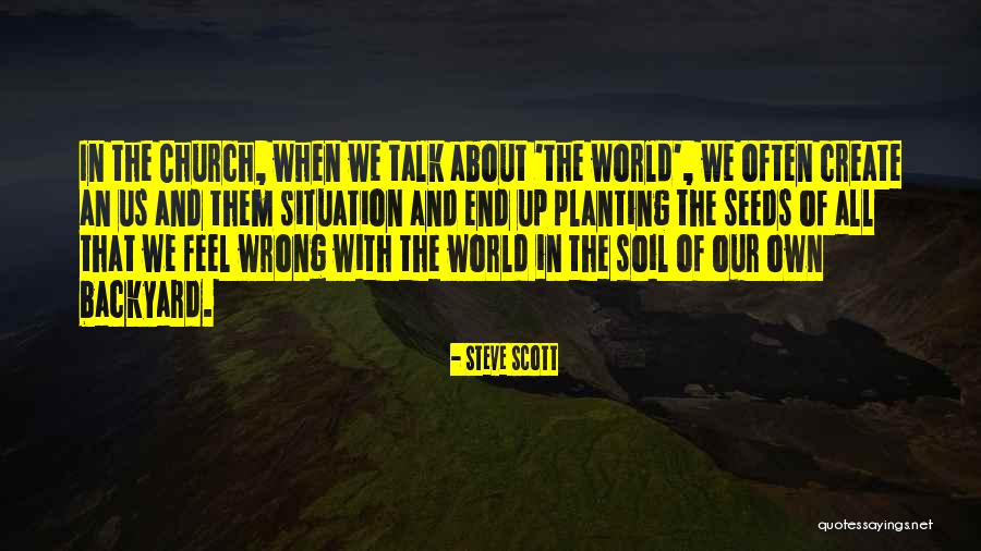 Planting The Seeds Quotes By Steve Scott Planting The Seeds Quotes By Steve Scott