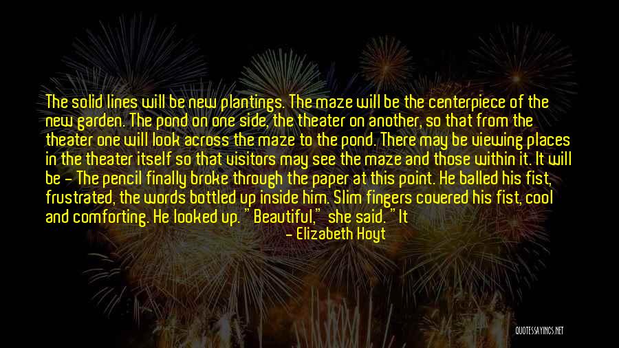 Plantings Quotes By Elizabeth Hoyt Plantings Quotes By Elizabeth Hoyt