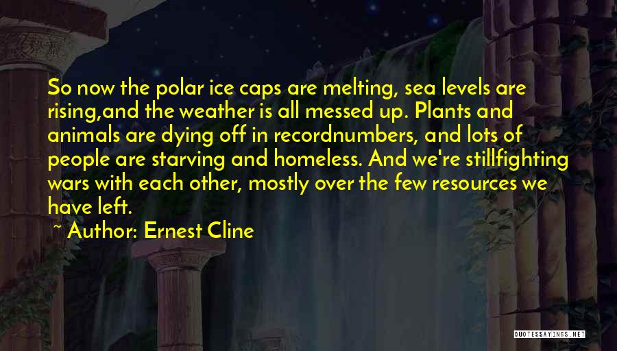 Plants And Animals Quotes By Ernest Cline