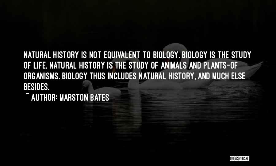Plants And Animals Quotes By Marston Bates