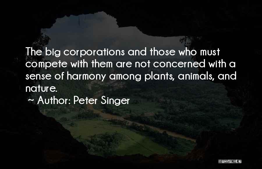 Plants And Animals Quotes By Peter Singer