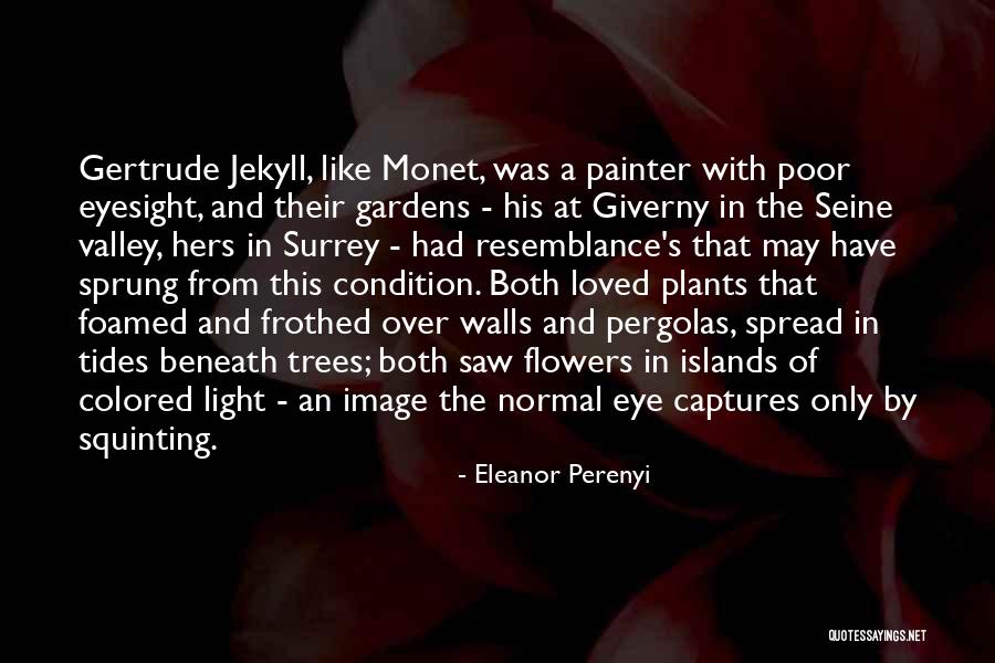 Plants And Flowers Quotes By Eleanor Perenyi