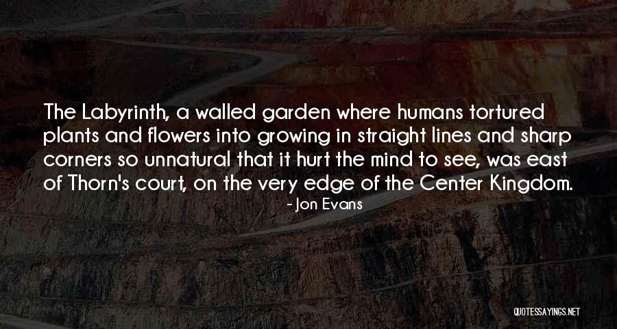 Plants And Flowers Quotes By Jon Evans