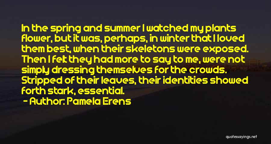 Plants And Flowers Quotes By Pamela Erens