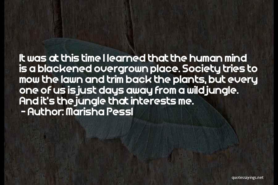 Plants And Humans Quotes By Marisha Pessl