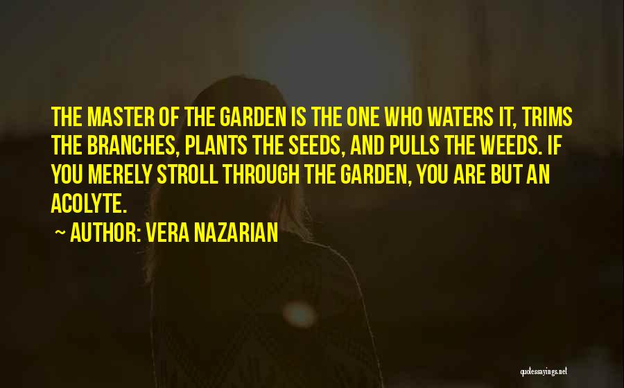 Plants And Learning Quotes By Vera Nazarian