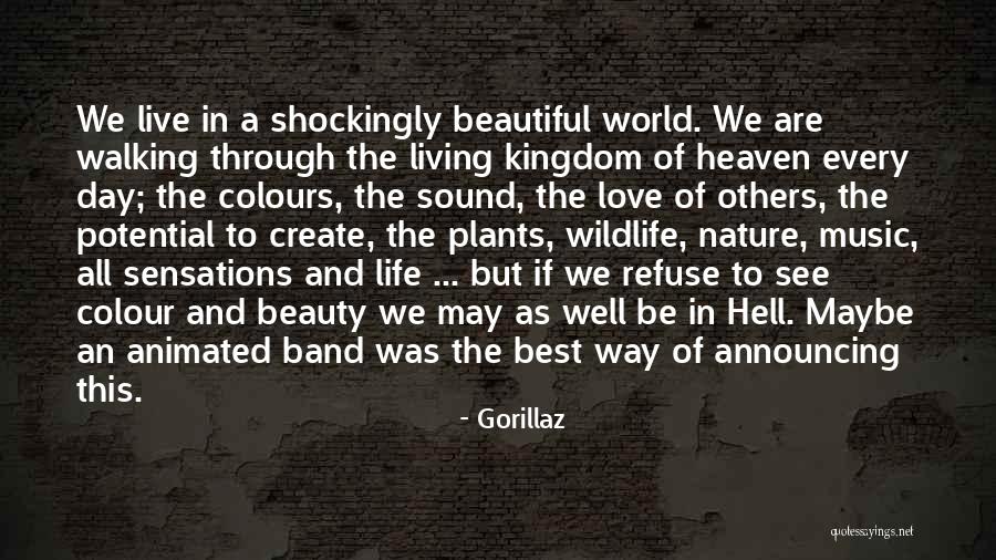 Plants And Nature Quotes By Gorillaz Plants And Nature Quotes By Gorillaz