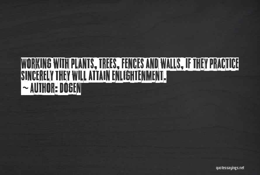 Plants Quotes By Dogen