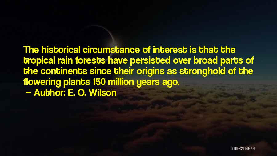 Plants Quotes By E. O. Wilson