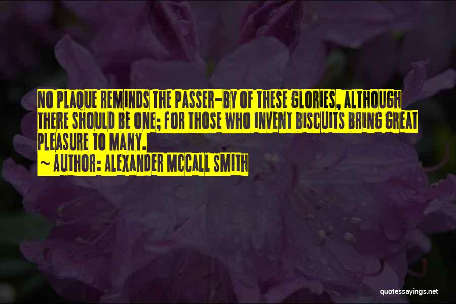 Plaque Quotes By Alexander McCall Smith