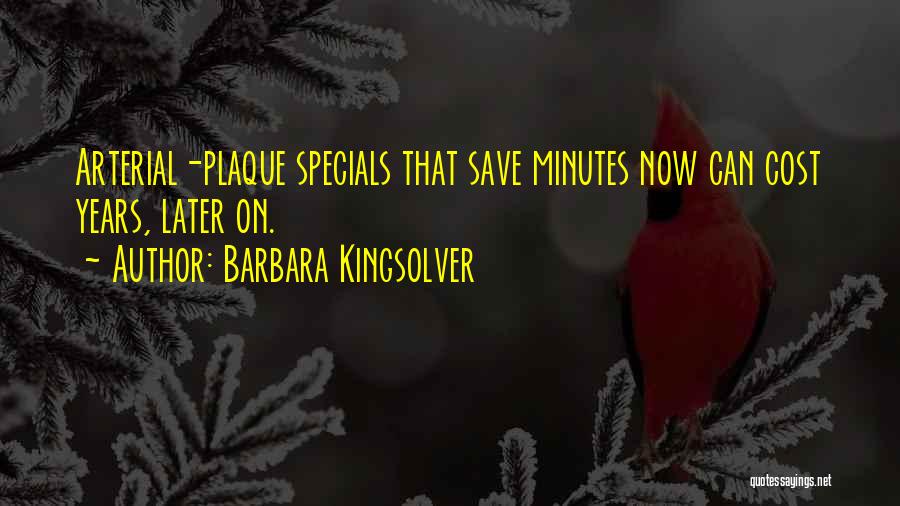 Plaque Quotes By Barbara Kingsolver