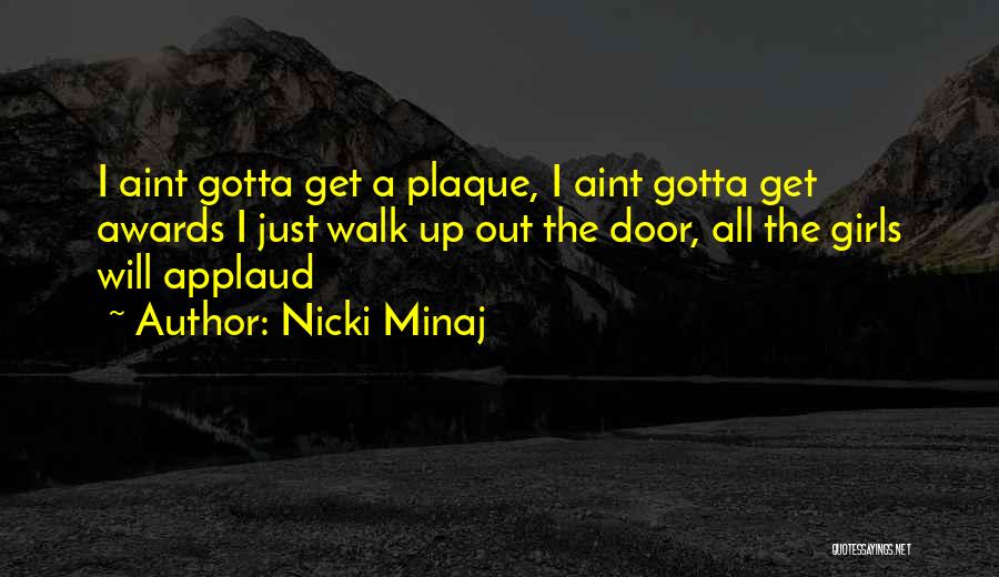 Plaque Quotes By Nicki Minaj