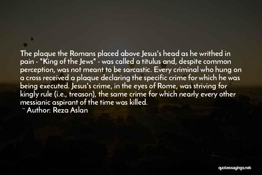 Plaque Quotes By Reza Aslan