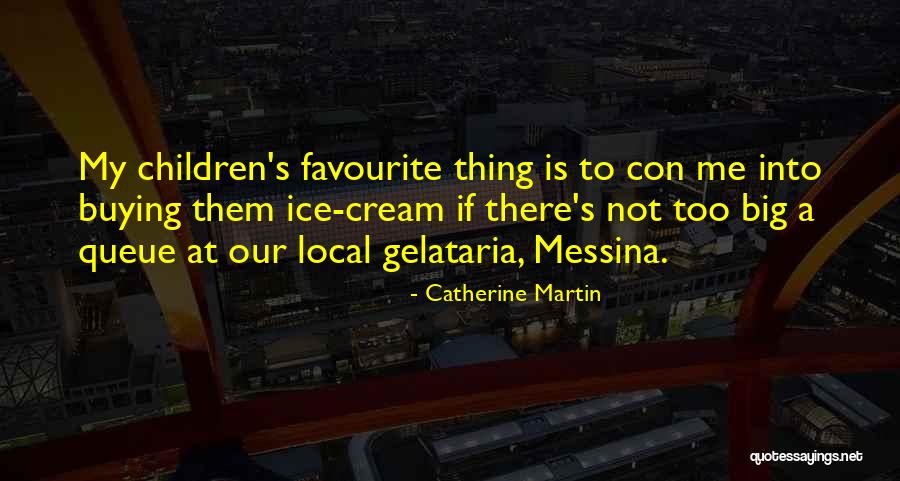 Plascencia Ca Quotes By Catherine Martin Plascencia Ca Quotes By Catherine Martin