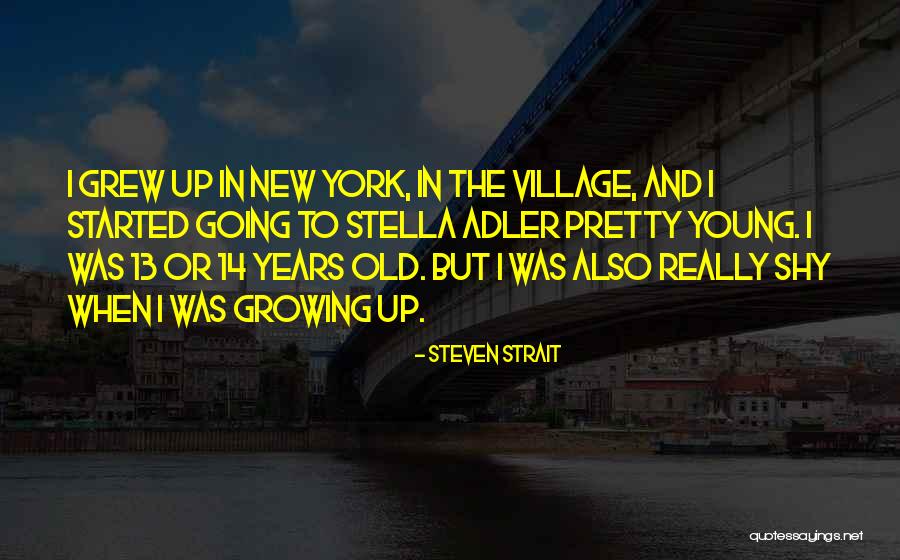 Plasim Ll Quotes By Steven Strait Plasim Ll Quotes By Steven Strait