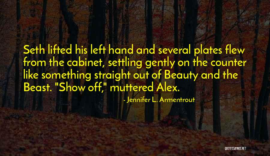 Plaskowski Quotes By Jennifer L. Armentrout Plaskowski Quotes By Jennifer L. Armentrout