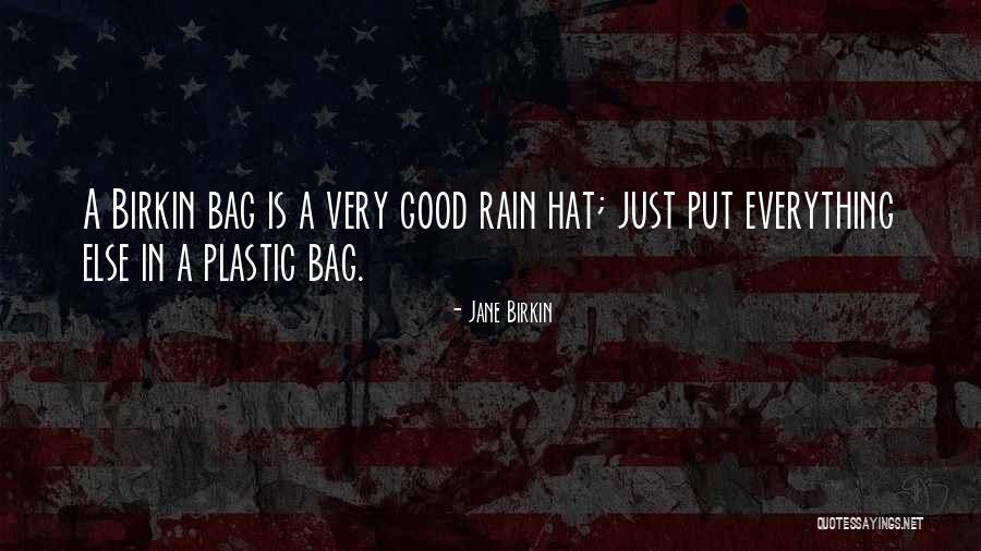 Plastic Bag Quotes By Jane Birkin Plastic Bag Quotes By Jane Birkin