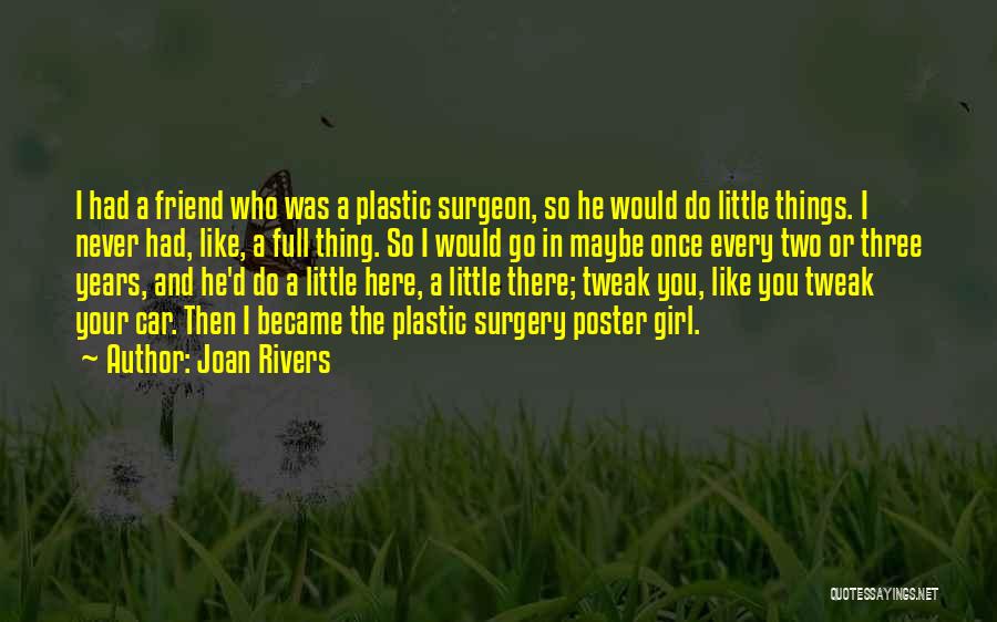 Plastic Best Friend Quotes By Joan Rivers
