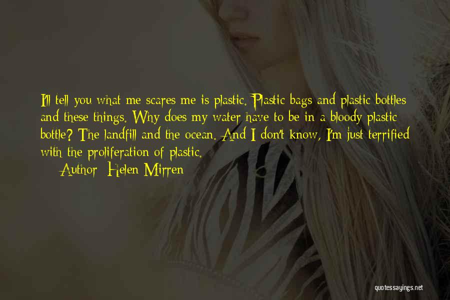 Plastic Bottle Quotes By Helen Mirren