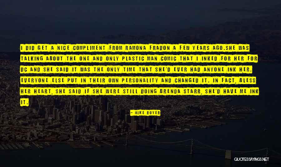 Plastic Man Quotes By Mike Royer Plastic Man Quotes By Mike Royer