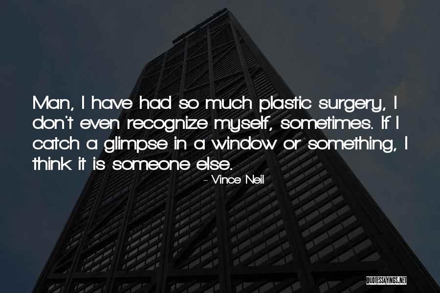 Plastic Man Quotes By Vince Neil