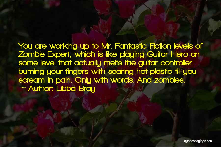 Plastic Melts Quotes By Libba Bray