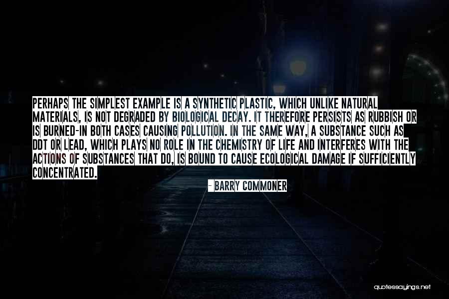 Plastic Pollution Quotes By Barry Commoner