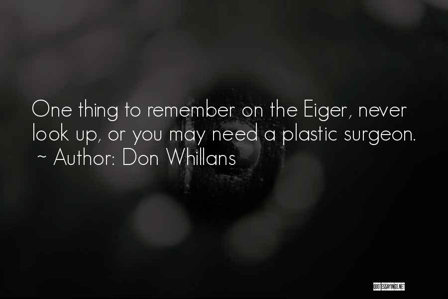 Plastic Surgeon Quotes By Don Whillans