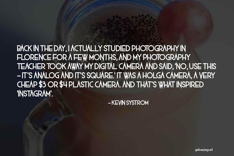 Plastic Use Quotes By Kevin Systrom Plastic Use Quotes By Kevin Systrom