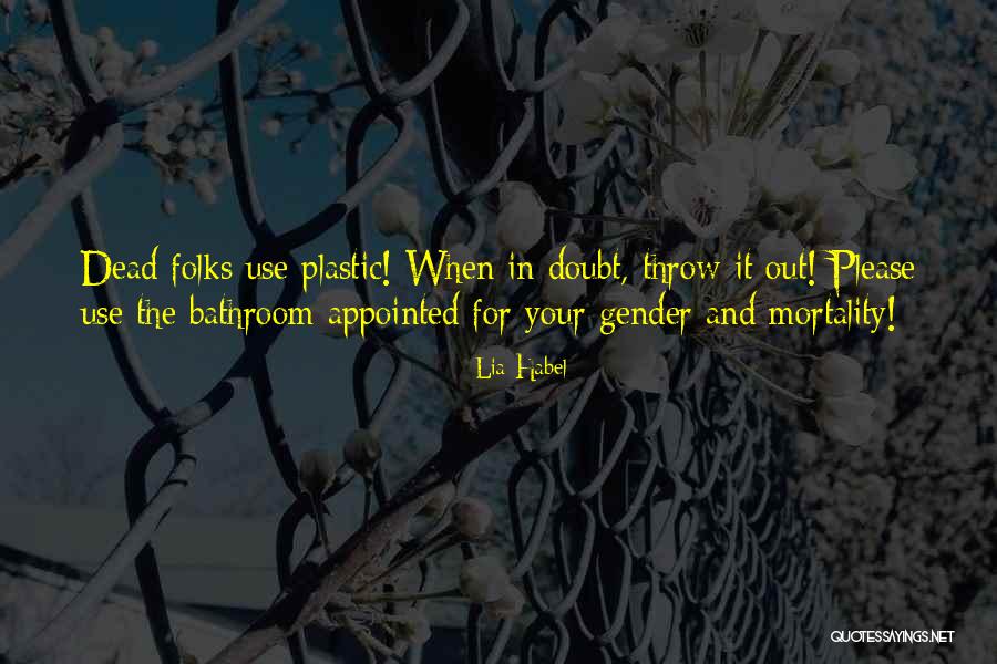 Plastic Use Quotes By Lia Habel Plastic Use Quotes By Lia Habel
