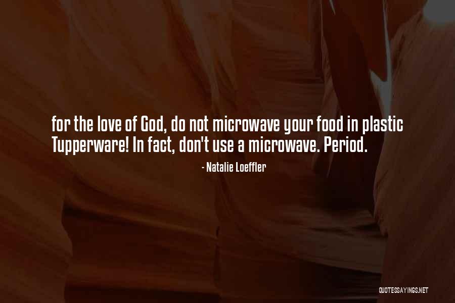 Plastic Use Quotes By Natalie Loeffler Plastic Use Quotes By Natalie Loeffler