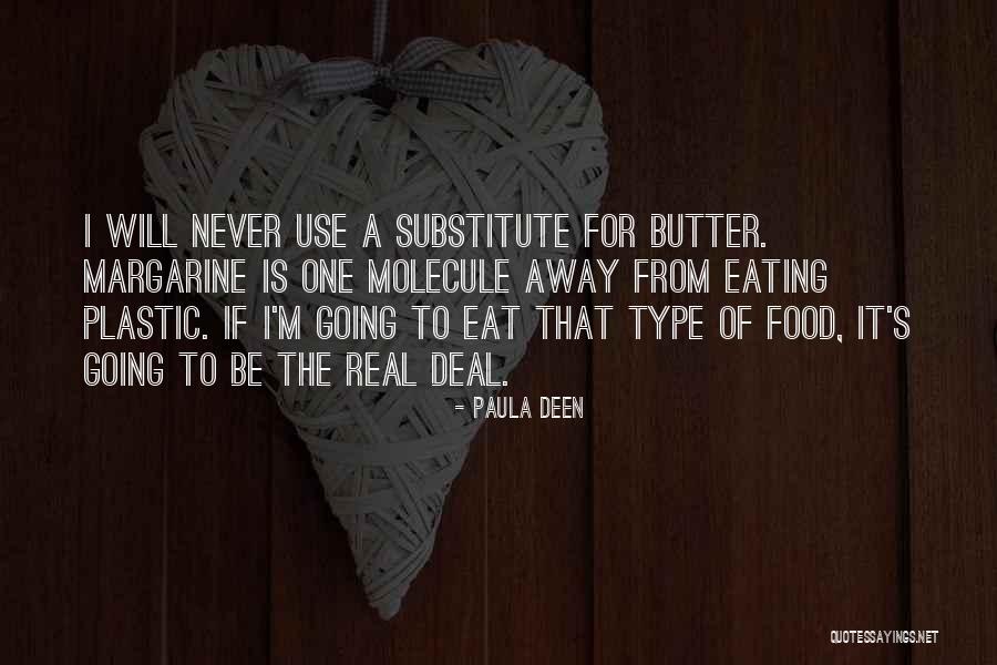 Plastic Use Quotes By Paula Deen Plastic Use Quotes By Paula Deen