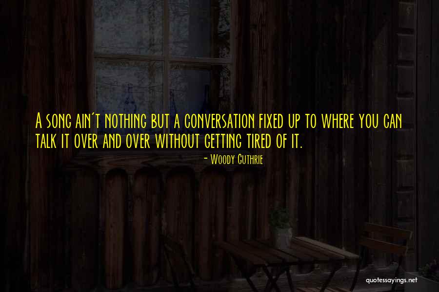 Plasticizer Polymer Quotes By Woody Guthrie Plasticizer Polymer Quotes By Woody Guthrie
