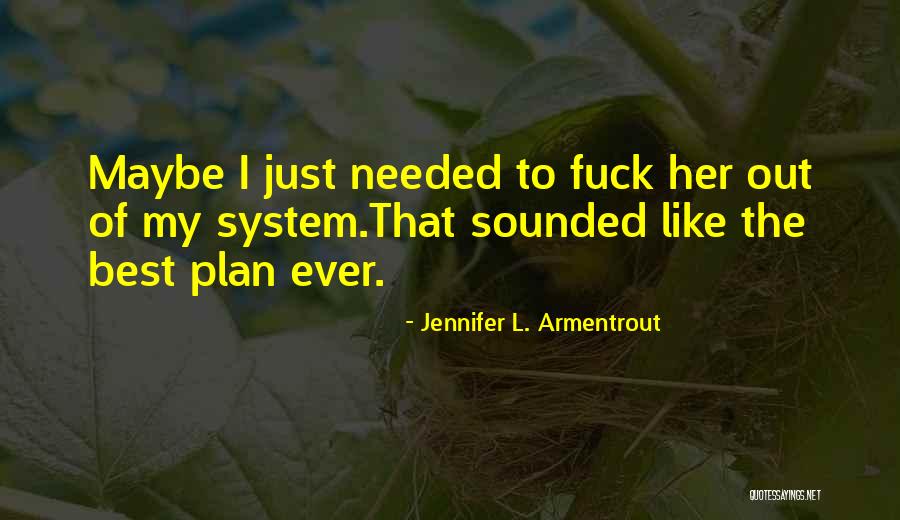 Plastinin Quotes By Jennifer L. Armentrout Plastinin Quotes By Jennifer L. Armentrout