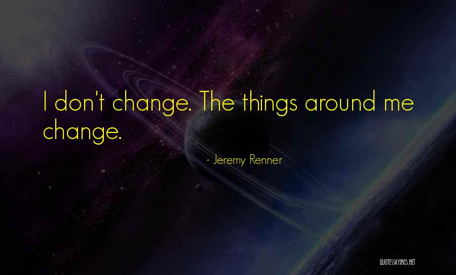 Plataformas Digitales Quotes By Jeremy Renner Plataformas Digitales Quotes By Jeremy Renner