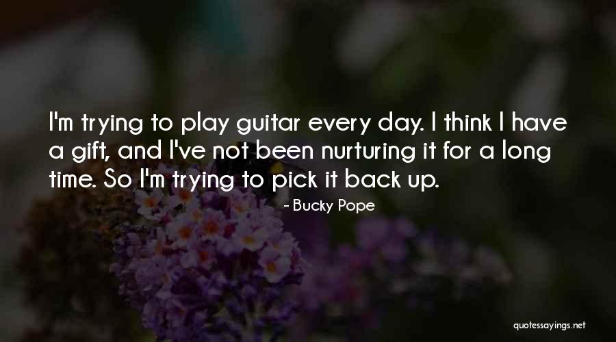 Platanillo Quotes By Bucky Pope Platanillo Quotes By Bucky Pope