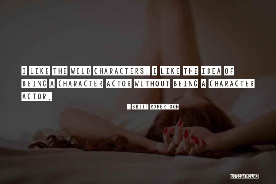 Platas Bullhead Quotes By Britt Robertson Platas Bullhead Quotes By Britt Robertson