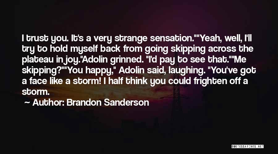 Plateau Quotes By Brandon Sanderson