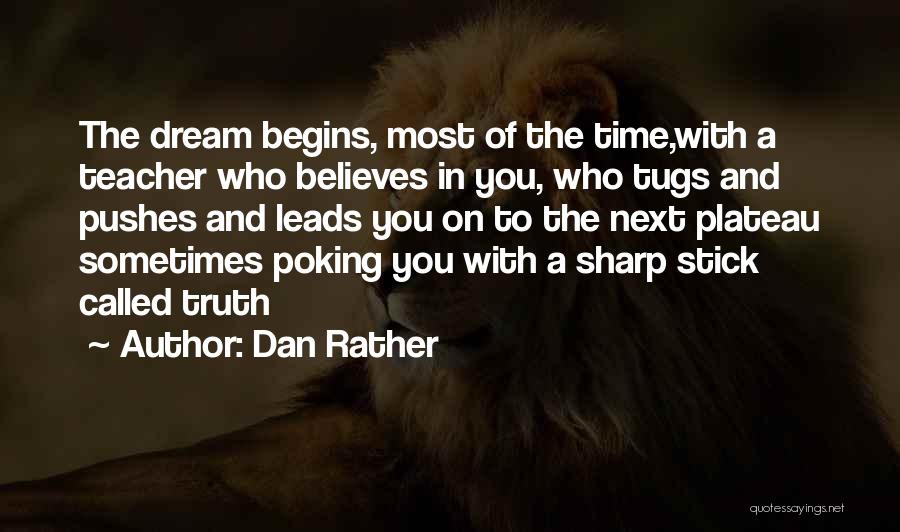 Plateau Quotes By Dan Rather