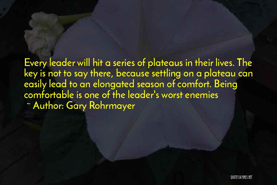 Plateau Quotes By Gary Rohrmayer