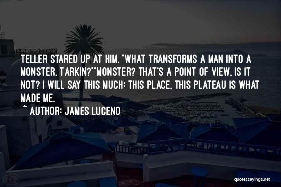 Plateau Quotes By James Luceno