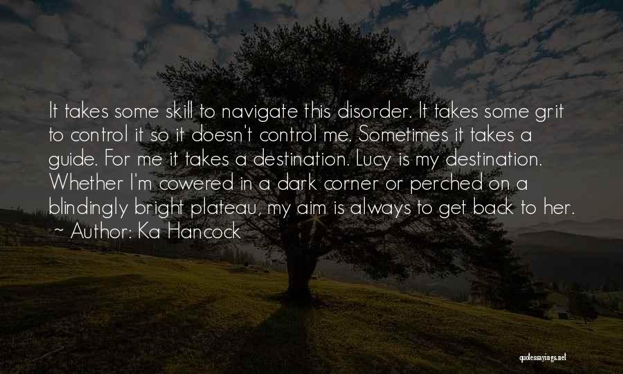 Plateau Quotes By Ka Hancock