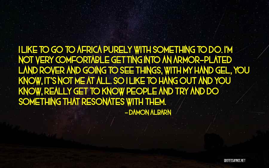 Plated Quotes By Damon Albarn Plated Quotes By Damon Albarn
