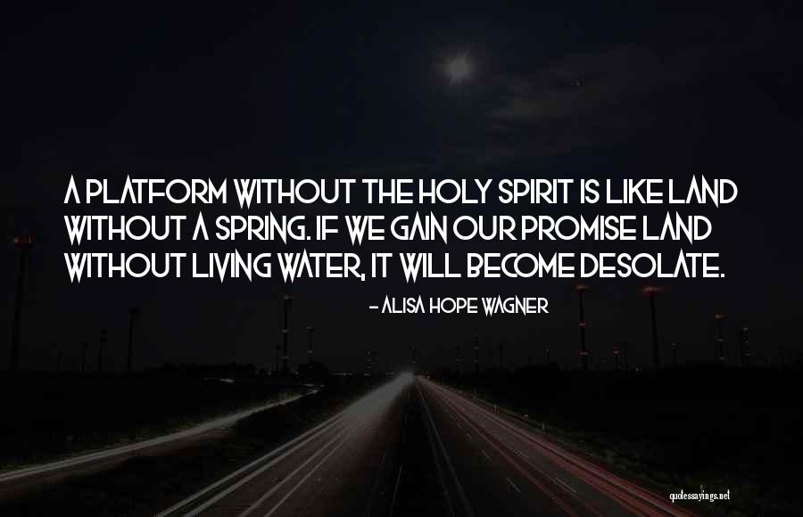 Platform Quotes By Alisa Hope Wagner