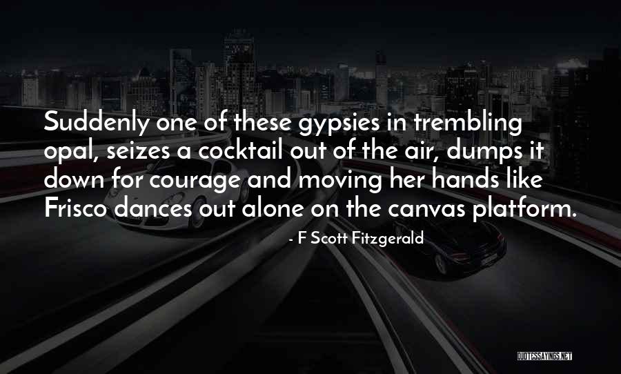 Platform Quotes By F Scott Fitzgerald