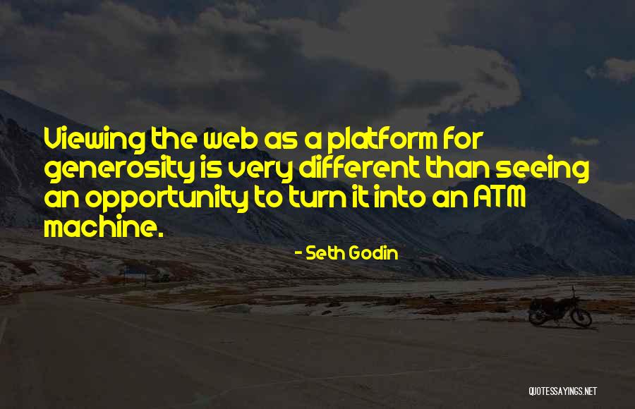 Platform Quotes By Seth Godin