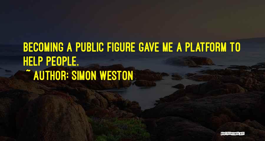 Platform Quotes By Simon Weston