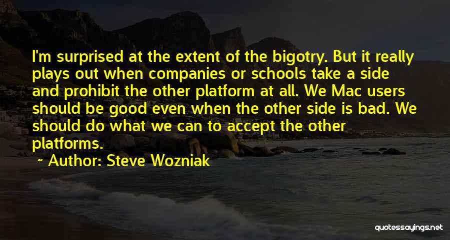 Platform Quotes By Steve Wozniak