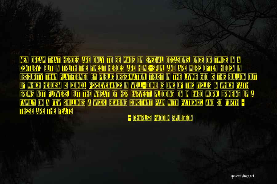 Platformed Quotes By Charles Haddon Spurgeon Platformed Quotes By Charles Haddon Spurgeon