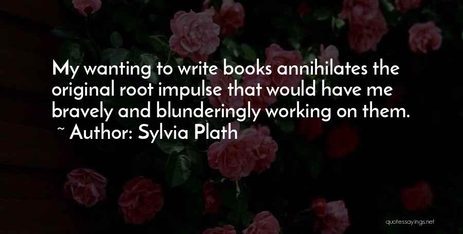 Plath Quotes By Sylvia Plath